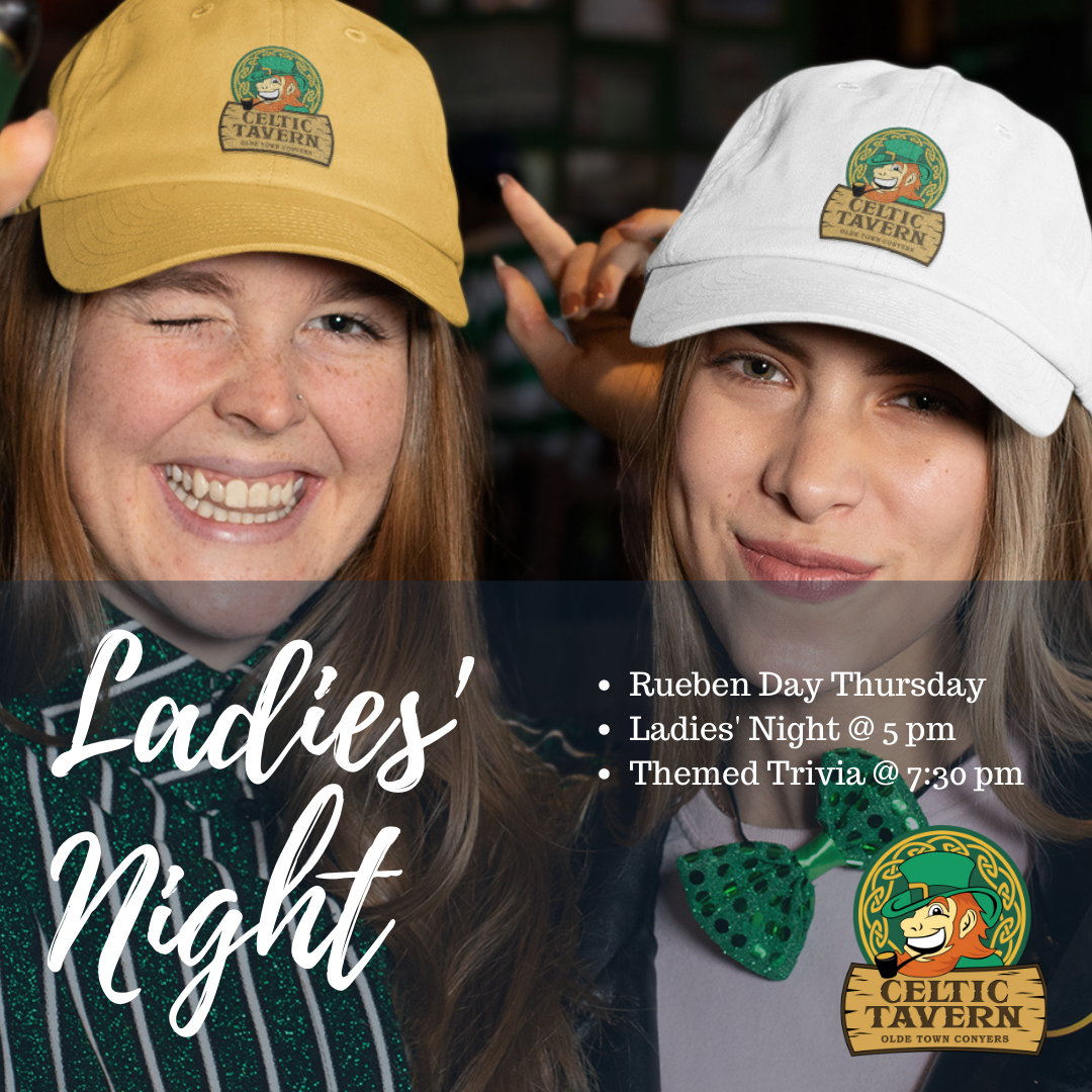 Ladies Night Ladies Night at The Celtic Tavern Olde Town Conyers GA